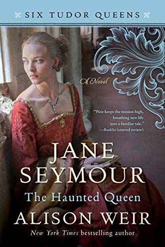 Cover of Jane Seymour: The Haunted Queen (Six Tudor Queens, #3)