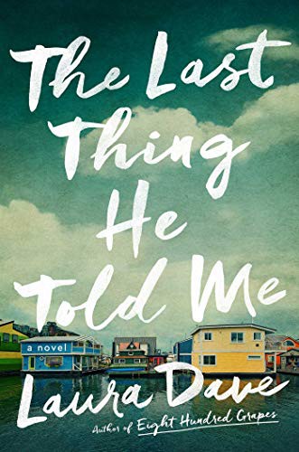 Cover of The Last Thing He Told Me (Hannah Hall, #1)