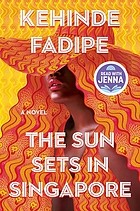 Cover of The Sun Sets in Singapore